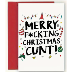 Merry F*cking Christmas Cunt Card