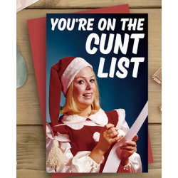 You're On The Cunt List Card
