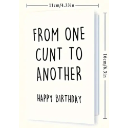 From One Cunt To Another Happy Birthday Card