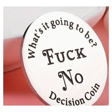 Rude Decision Coin ( 1pk )