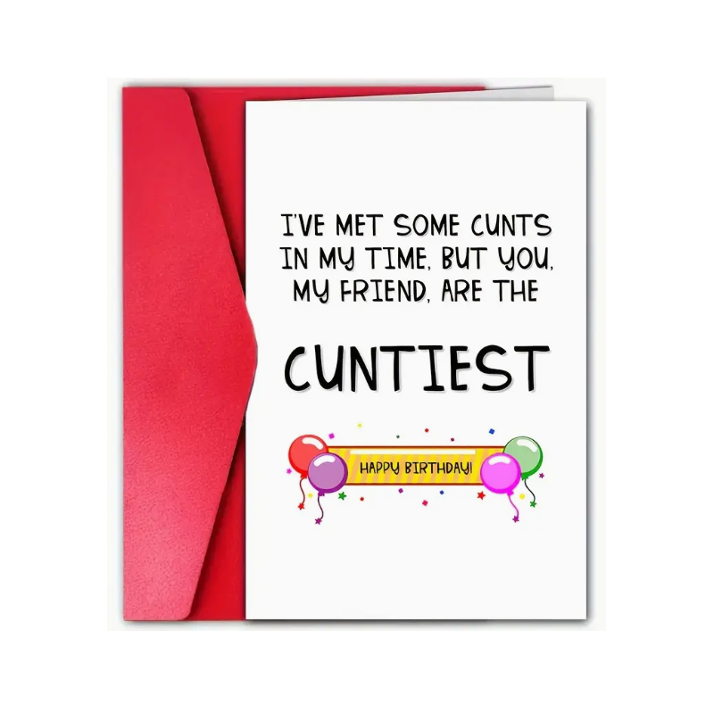 Happy Birthday Cuntiest Friend Card